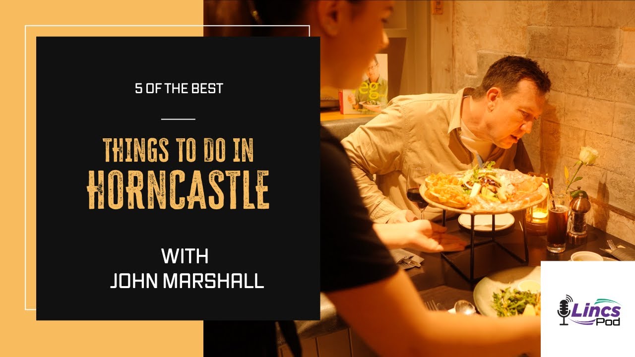 Five Of The Best Things To Do In Horncastle