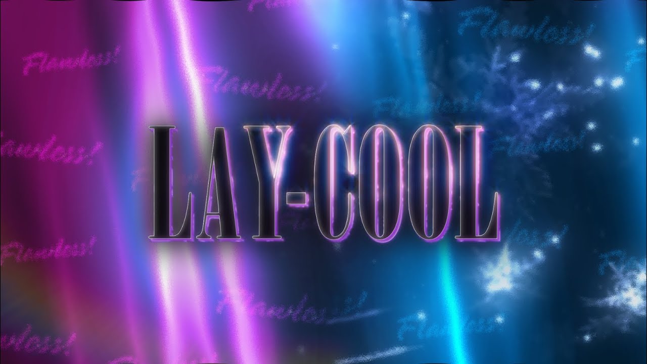 LayCool Custom Entrance Video (Titantron)