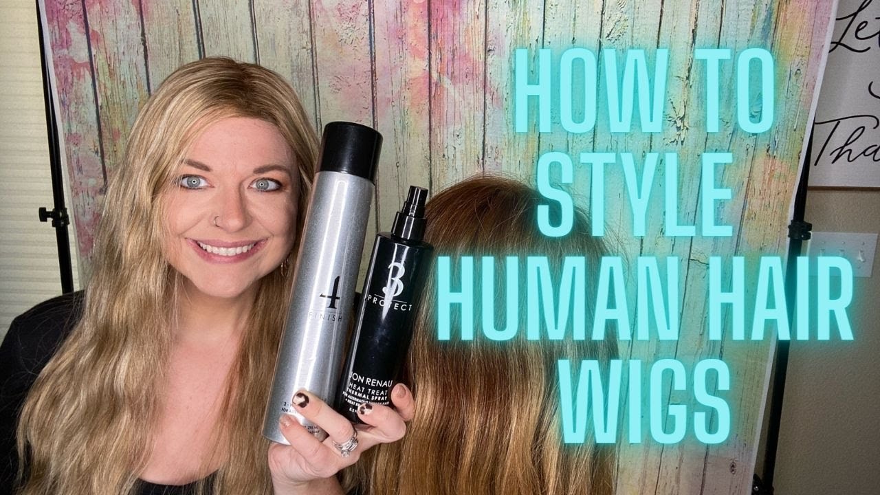How to Style HUMAN HAIR WIGS - Wig Education