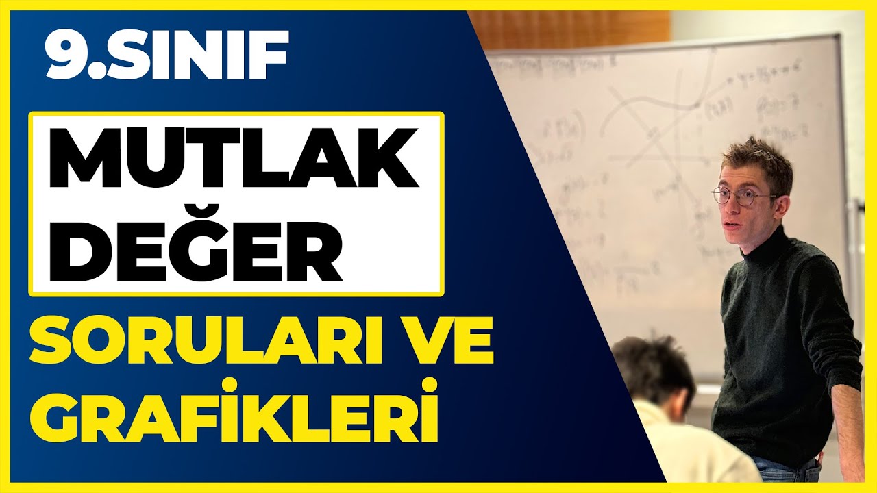 9.Sınıf Mutlak Değer Fonksiyonu ve Grafikleri (Konu Özeti, Soru Çözümü)