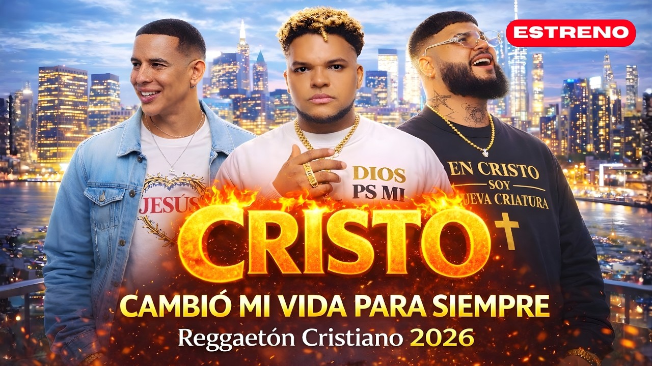 🚨 NADIE ESPERABA ESTE CAMBIO… CRISTO TRANSFORMÓ MI VIDA ✝️ |  Reggaetón Cristiano ESTRENO 2026 🔥
