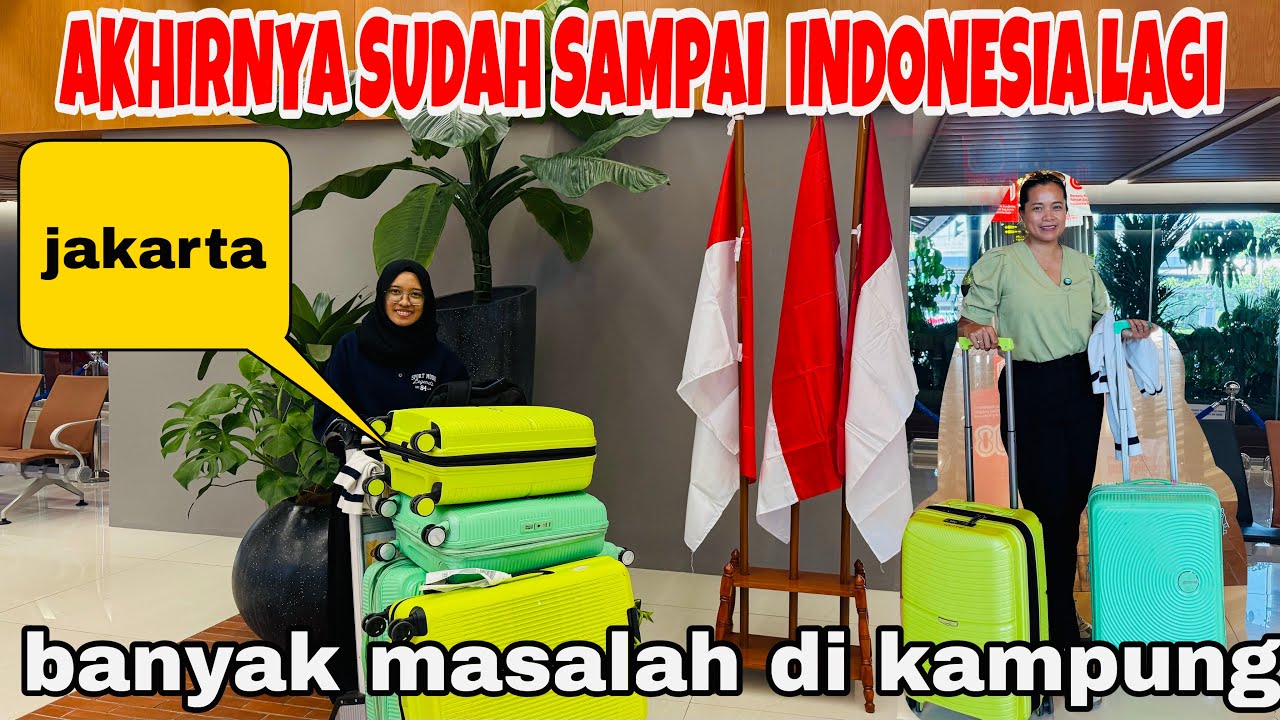 ALHAMDULILAH SUDAH SAMPAI  INDONESIA -‼️
