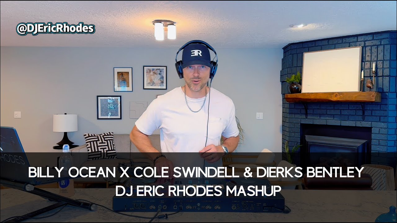 DJ Eric Rhodes Mashup&nbsp;- Billy Ocean x Cole Swindell & Dierks Bentley