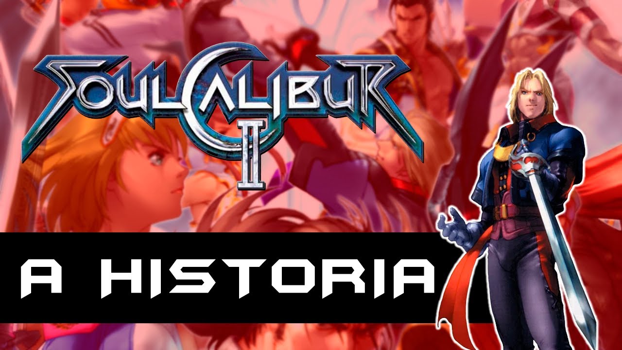 A HISTÓRIA DE SOUL CALIBUR 2