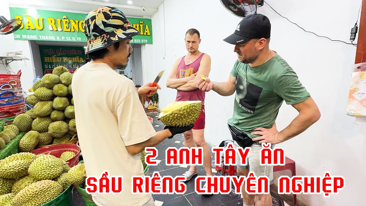 Kh&oacute; tin 2 vị Kh&aacute;ch NGA ăn sầu ri&ecirc;ng r&agrave;nh hơn người Việt DŨNG chỉ chỏ Khui Sầu Chuồng B&ograve; VIP  