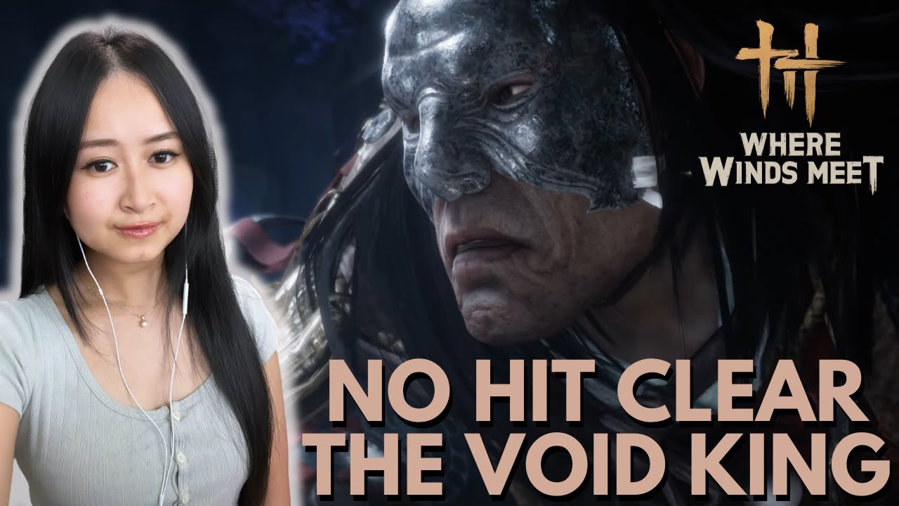 WHERE WINDS MEET - THE VOID KING NO HIT TRIAL ABYSS CLEAR