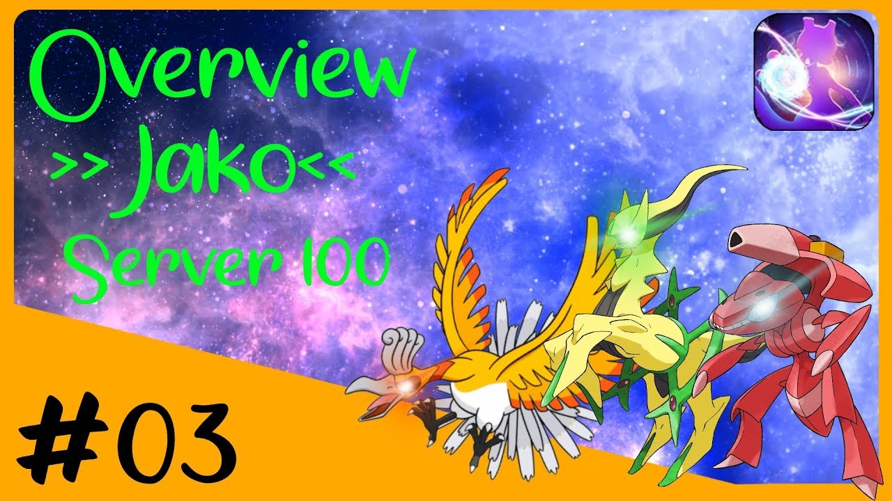 Jako - Server 100 -  Overview #3 - Clash of Trainer/ Trainer GO/Mega Dueloverview