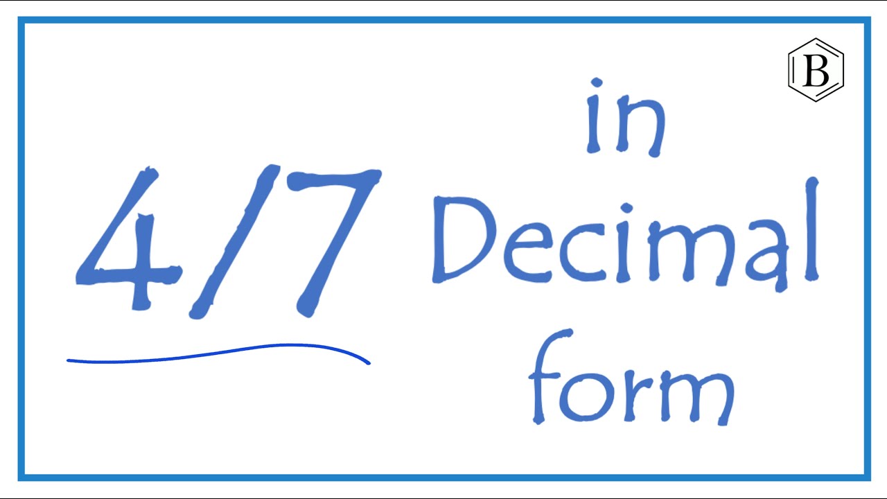 4/7 as a Decimal