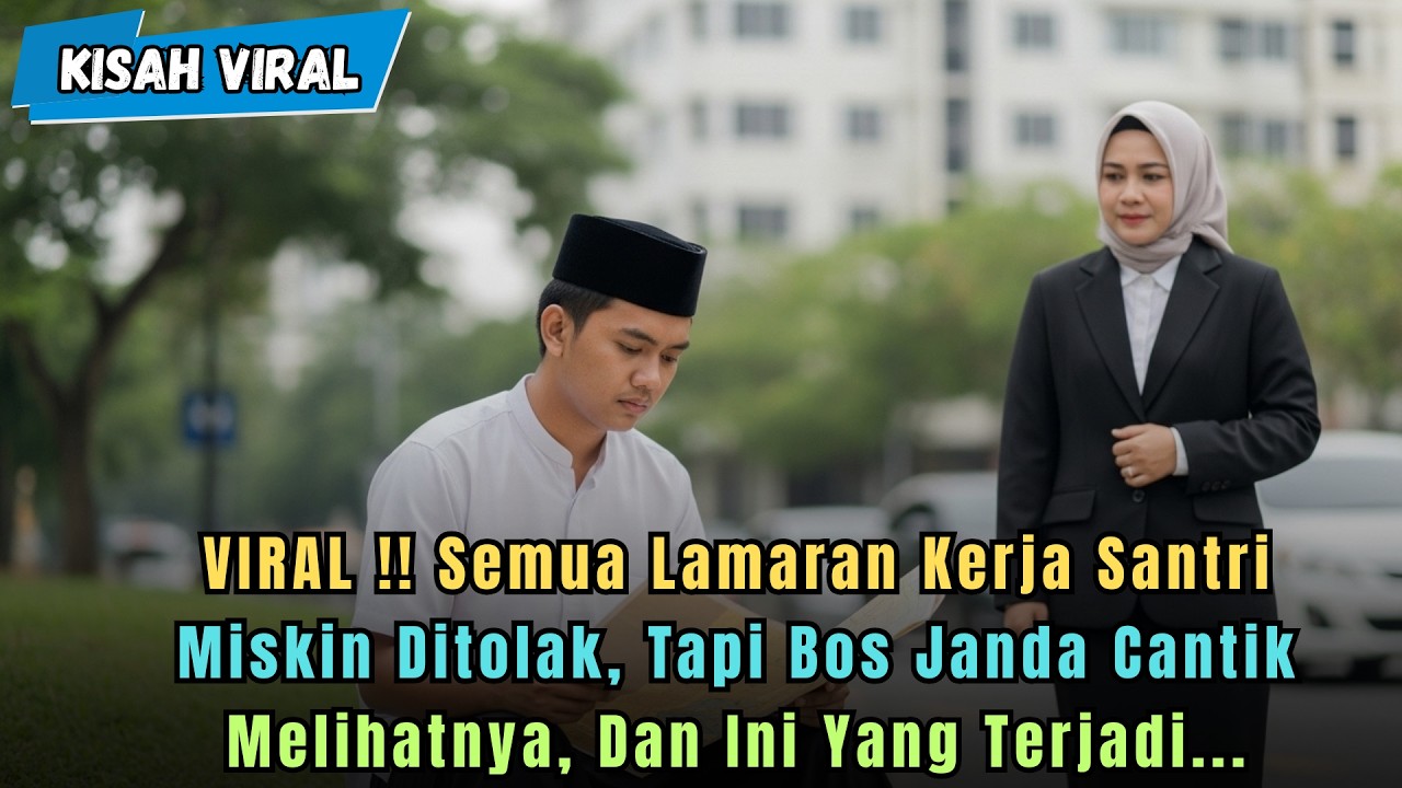 Semua Lamaran Kerja Santri Miskin Ditolak, Tapi Bos Janda Cantik Melihatnya, Dan Ini Yang Terjadi...