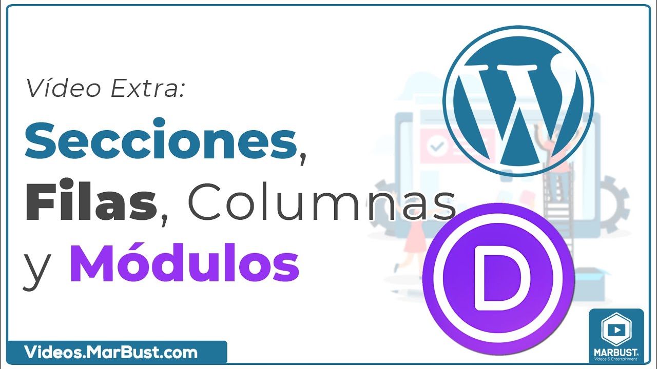Secciones, Filas, Columnas y Módulos | Tu Web Fácil con WordPress & Divi