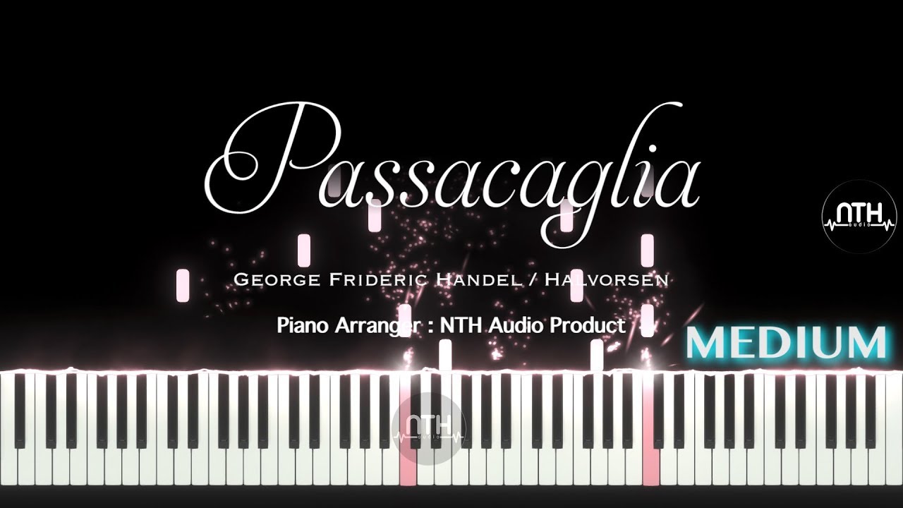 PASSACAGLIA - Handel Halvorsen - Piano Tutorial - Sheet music
