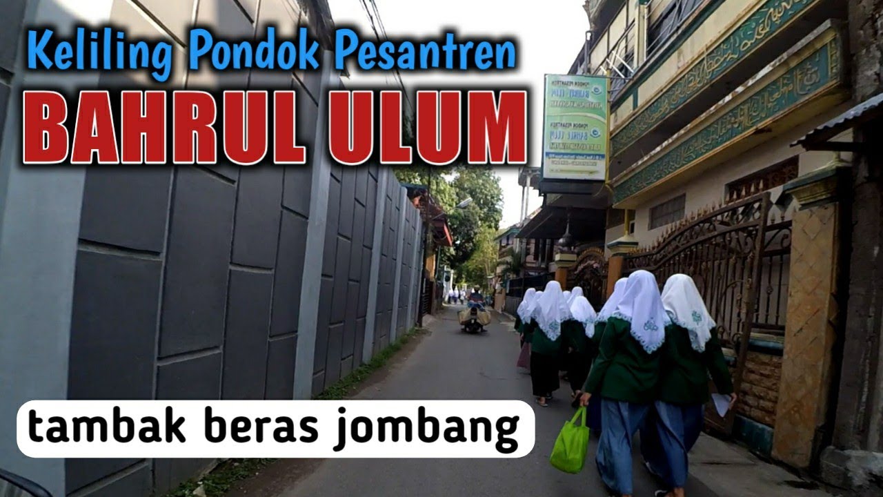 Pondok Tambak Beras Jombang || PP BAHRUL ULUM