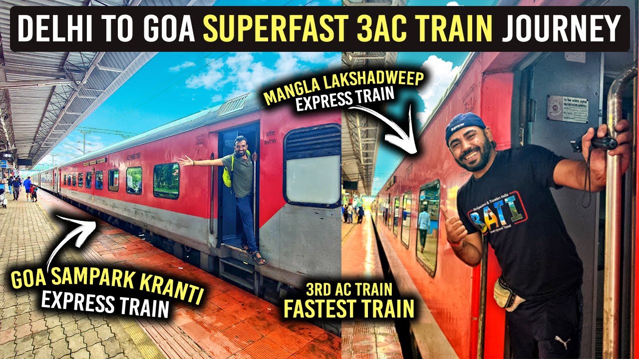 Delhi To Goa By Train | Superfast Train Goa | 3 Ac Goa Train