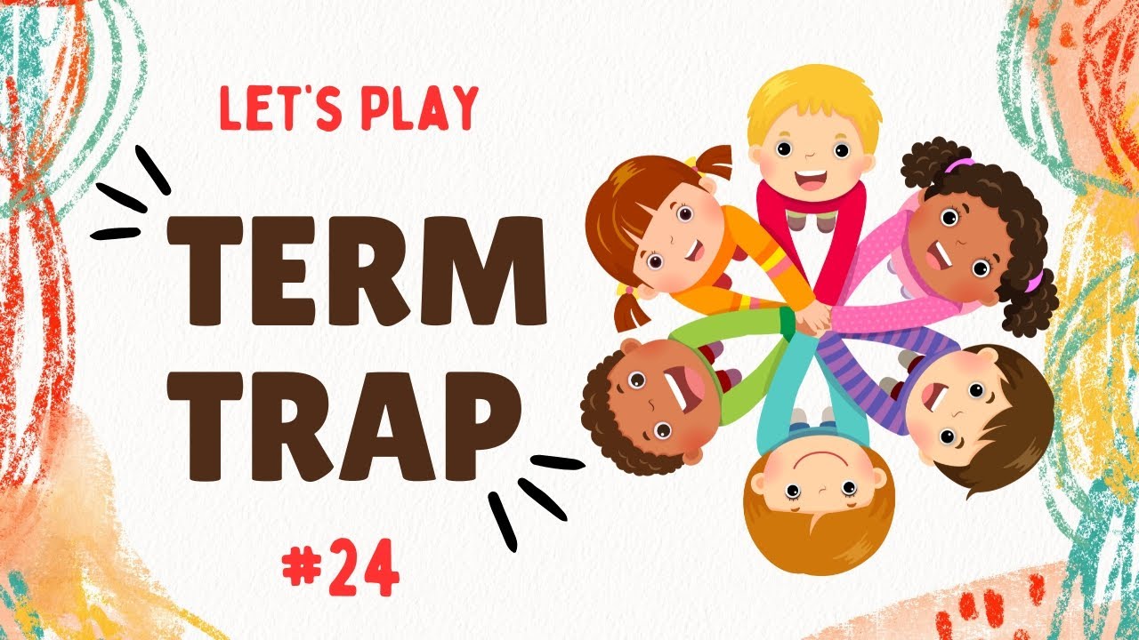 Term Trap #24 - Educational Quiz -Test Your Knowledge