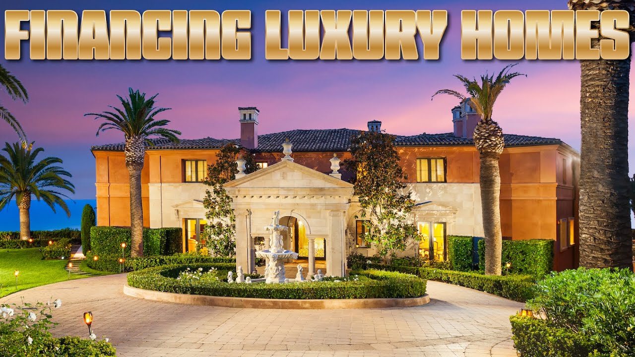 How to Buy Luxury Homes With Non-Traditional Financing