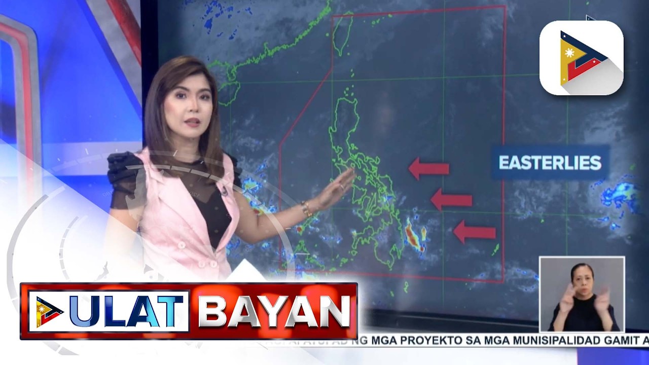 Easterlies, umiiral sa malaking bahagi ng bansa