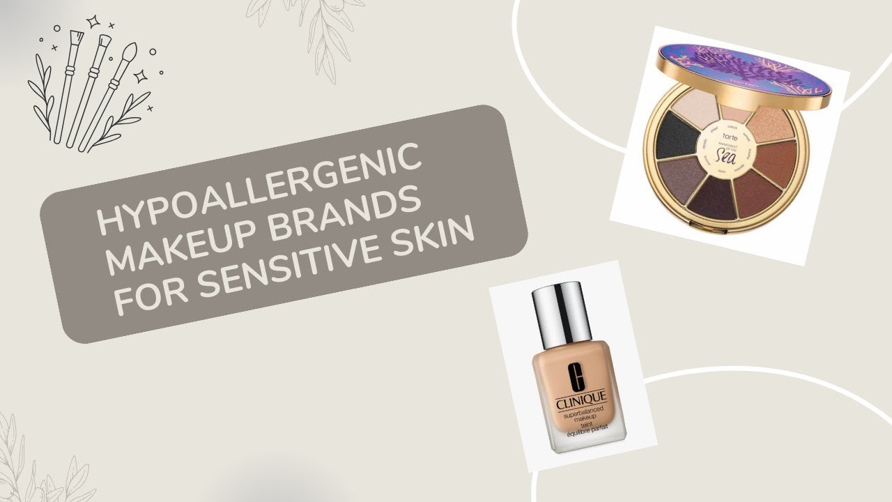 Top Hypoallergenic Makeup Brands