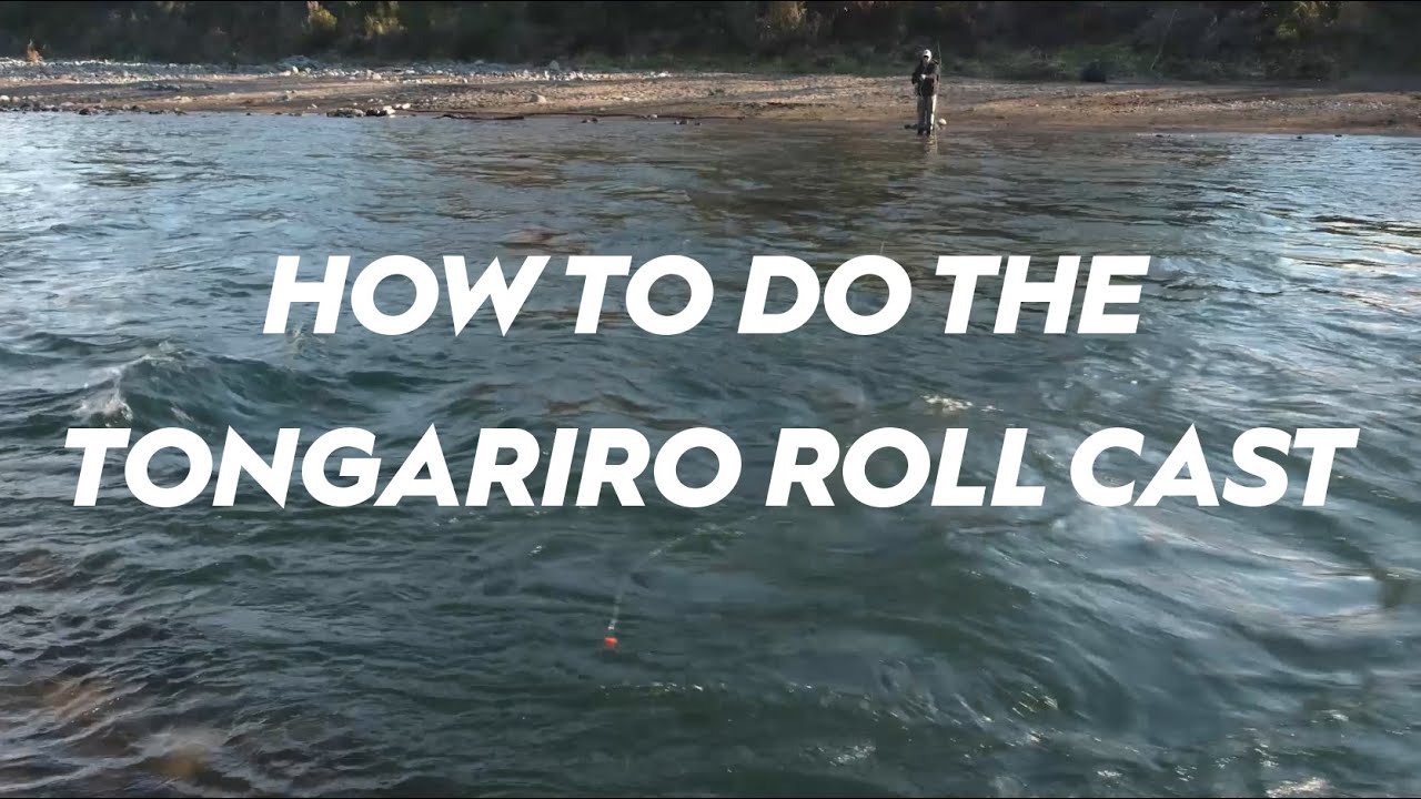 How To Do The Tongariro Roll Cast