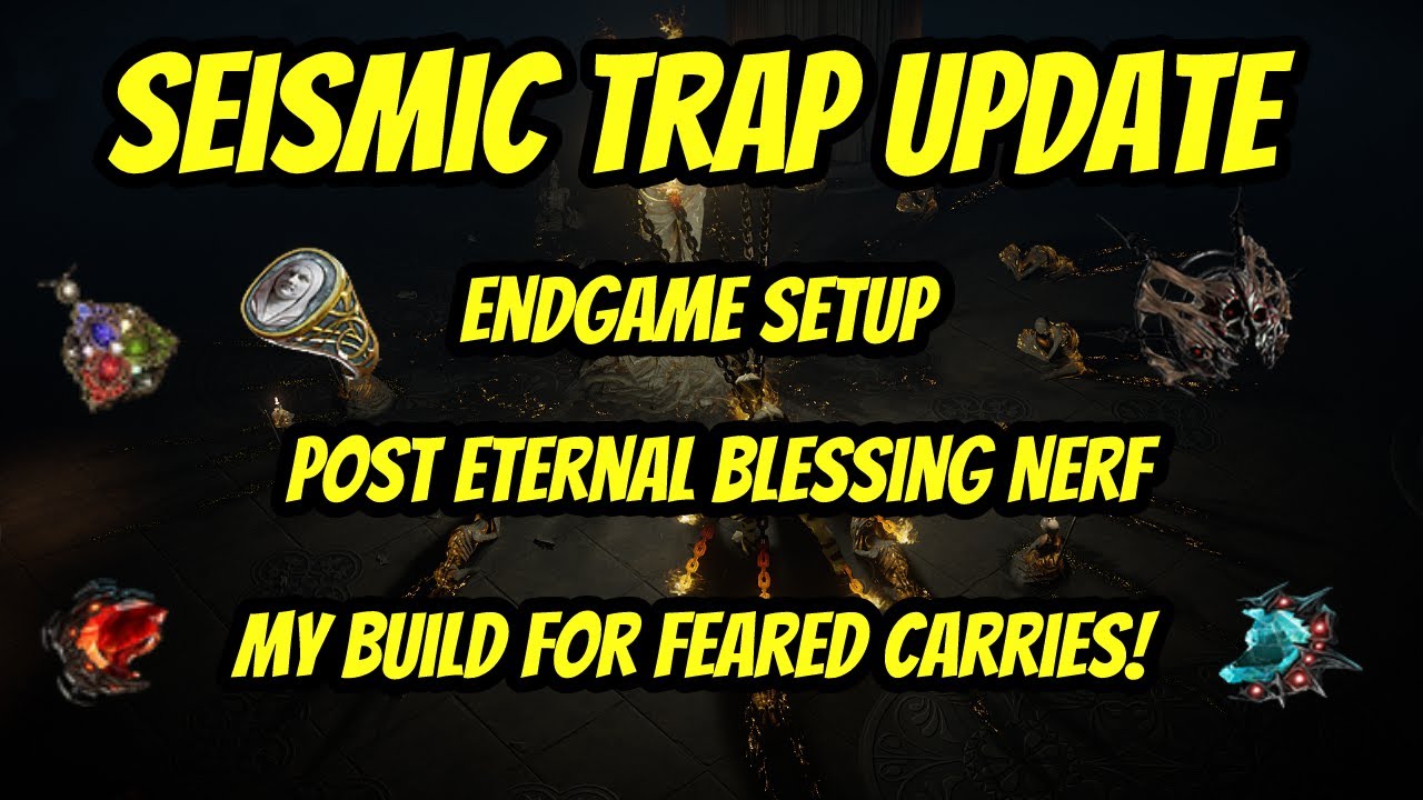 Seismic Trap UPDATED & Fixing Mana Issues (Eternal Blessing Nerf)
