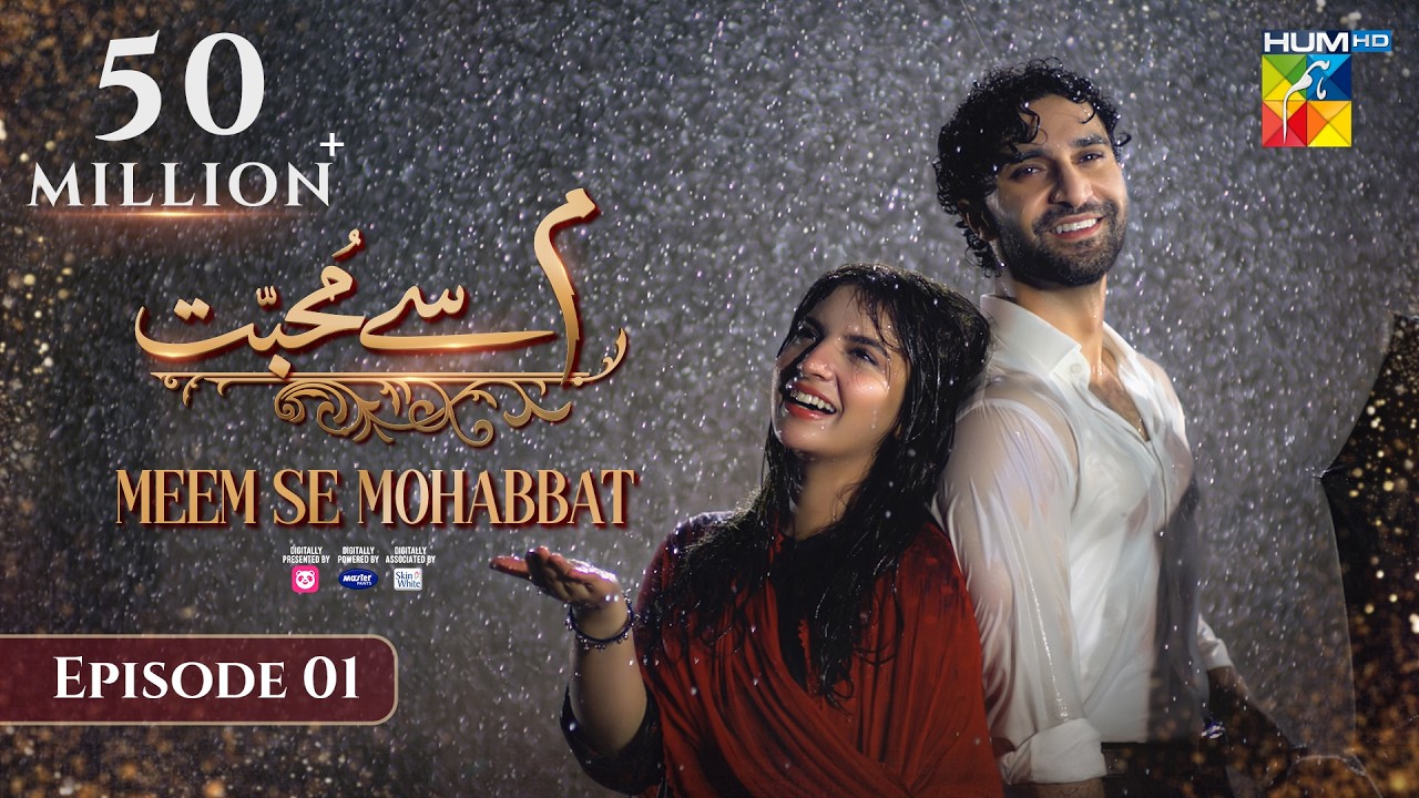 Meem Se Mohabbat - Episode 01 [CC] 5th Dec 2024 - Sponsored By foodpanda, Master Paints, Skin White