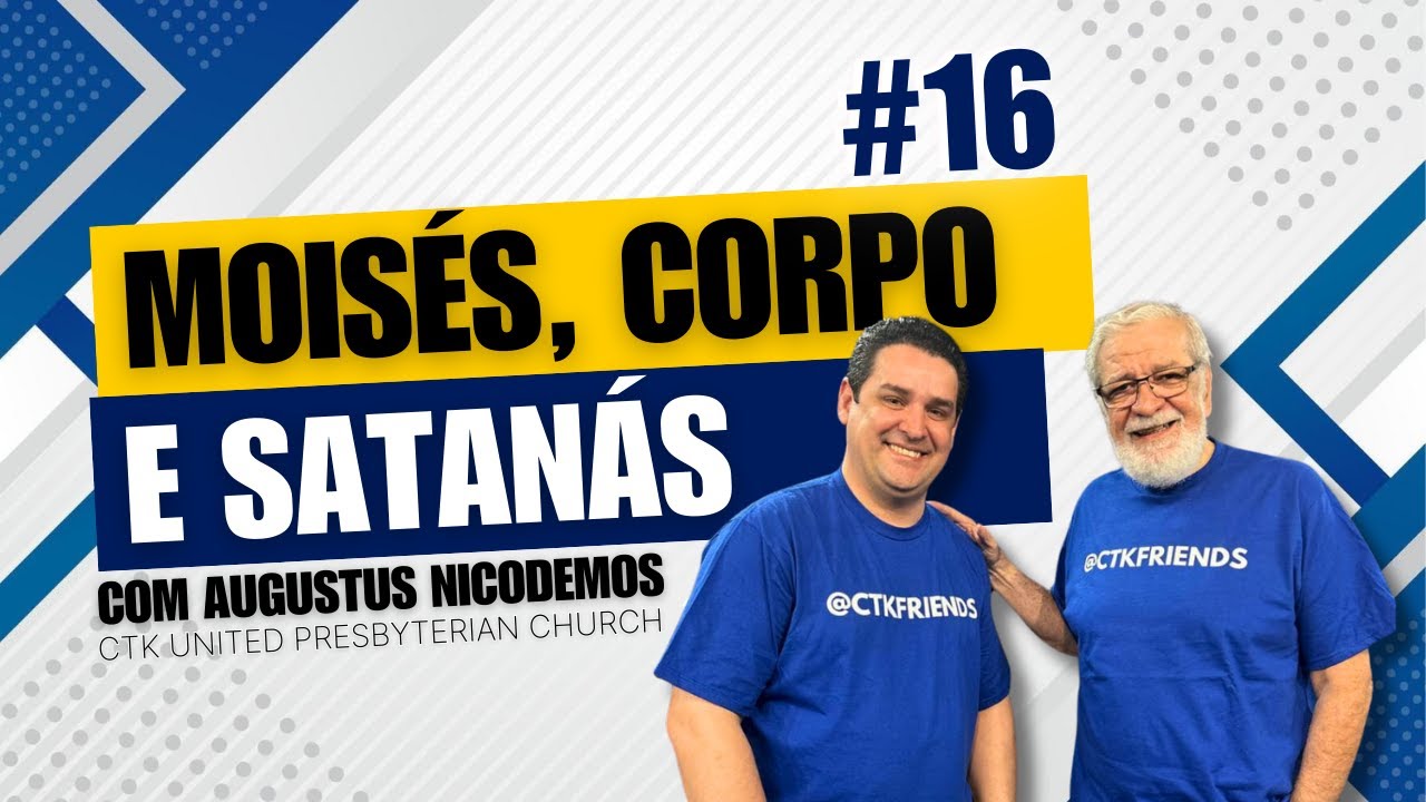 MOIS&Eacute;S, SEU CORPO E A DISPUTA DE SATAN&Aacute;S - Rev. Augustus Nicodemus [Entrevista 19]