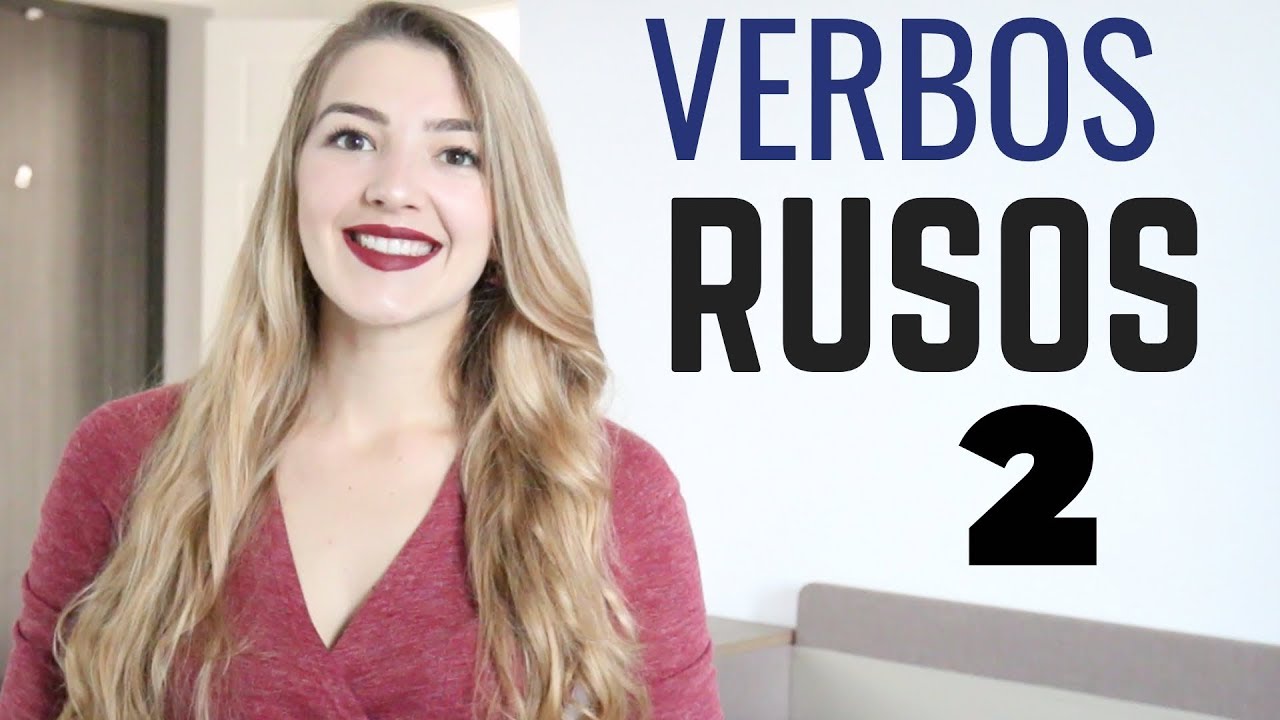 VERBOS RUSOS 2 | Verbos más Comunes | Ruso Fácil con Liza