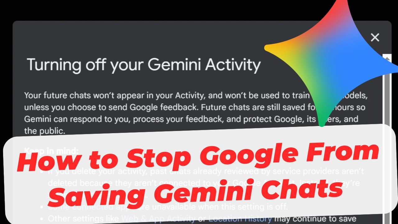 Как запретить Google сохранять чаты Gemini