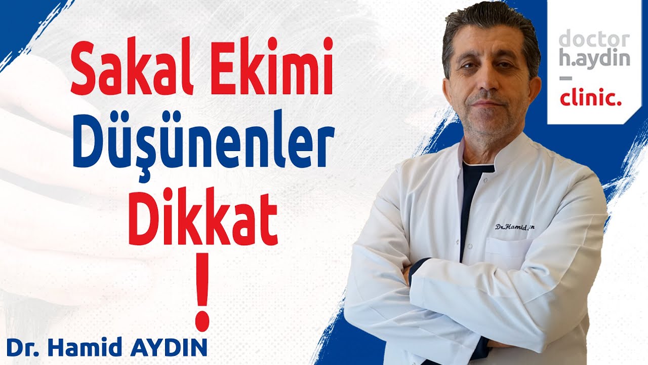 Sakal Ekimi Düşünenler Dikkat! - Dr. Hamid AYDIN