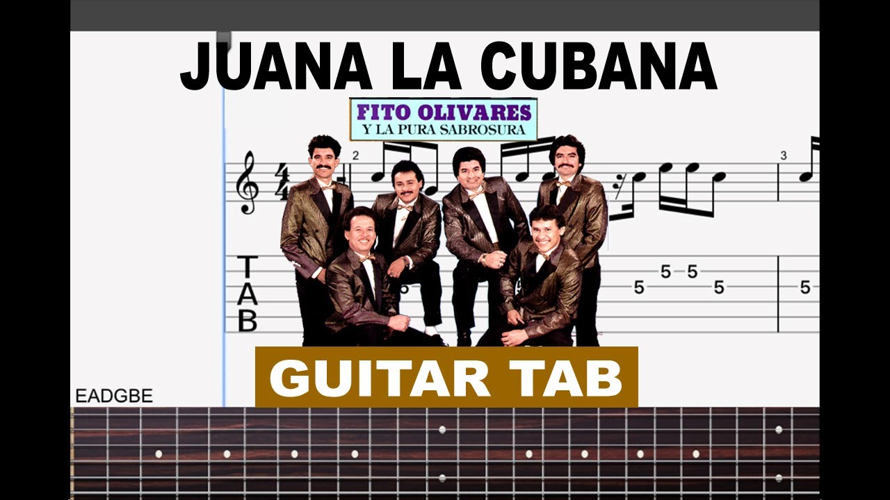 Juana La Cubana - (Fito Olivares) - Guitar Tab (2 Guitarras)