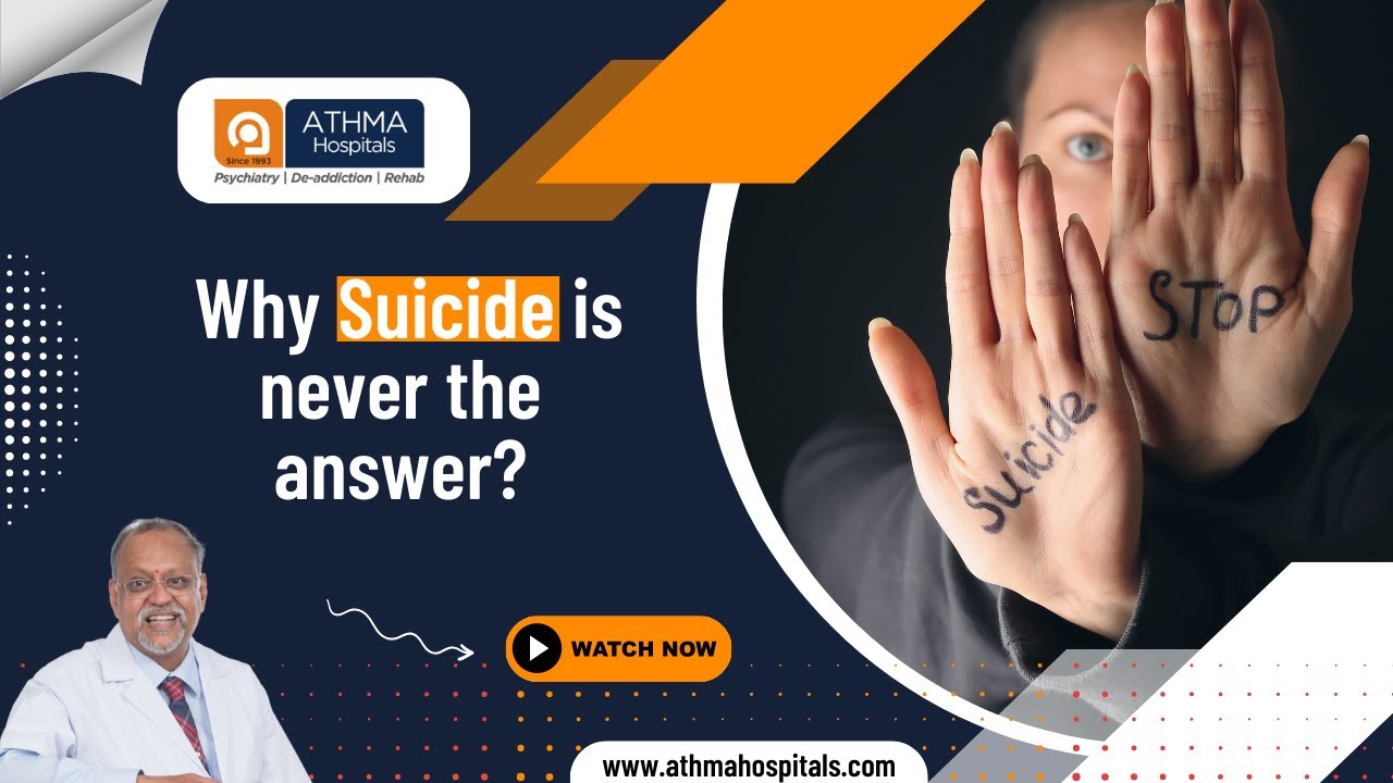 How to change your mindset on suicide? | Athma Hospitals | Dr. K. Ramakrishnan