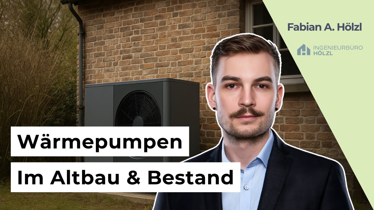 Wärmepumpen im Altbau: Was wirklich funktioniert – Webinar mit Fabian A. Hölzl