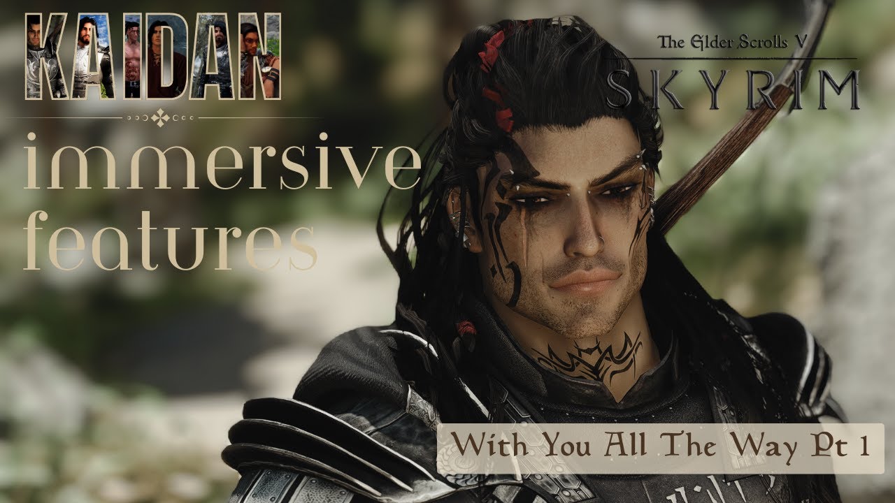 Immersive Features - With You All The Way Pt 1