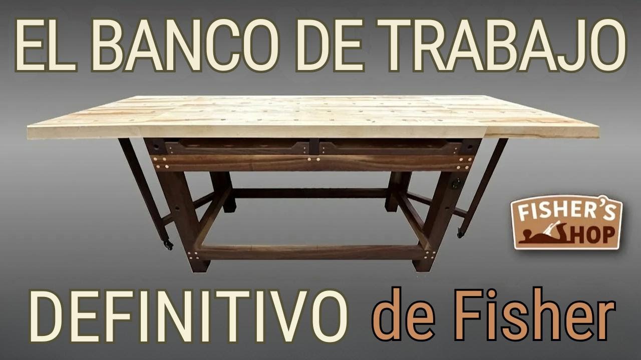 Carpintería: Así hice el banco de trabajo definitivo de Fisher