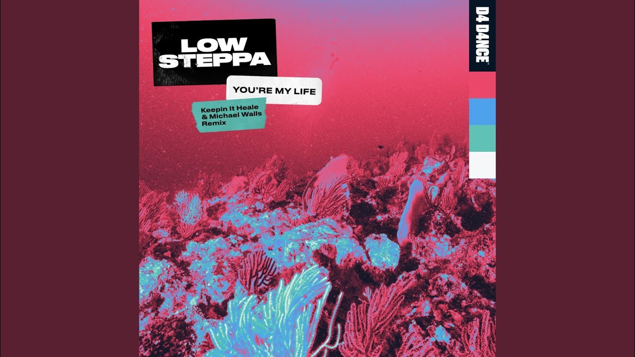 You're My Life (Keepin It Heale & Michael Walls Remix)