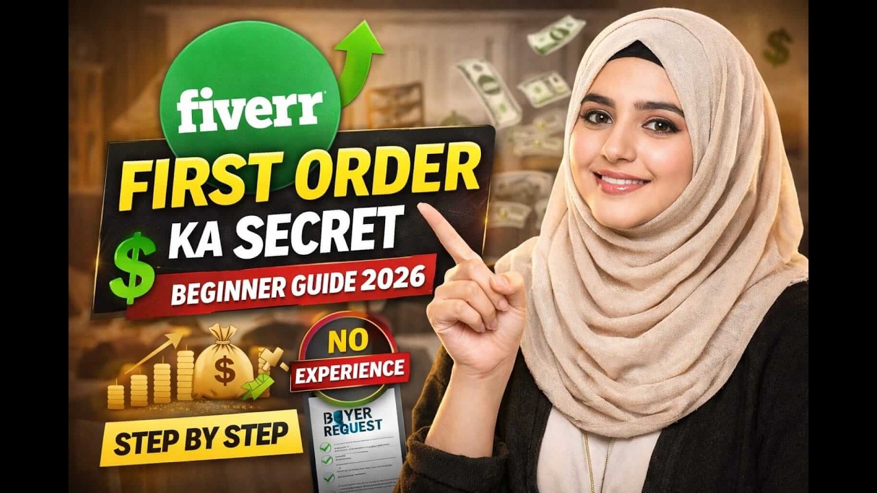 Fiverr Se First Order Kaise Lein? 💰 Beginner Complete Guide 2026 (No Experience)