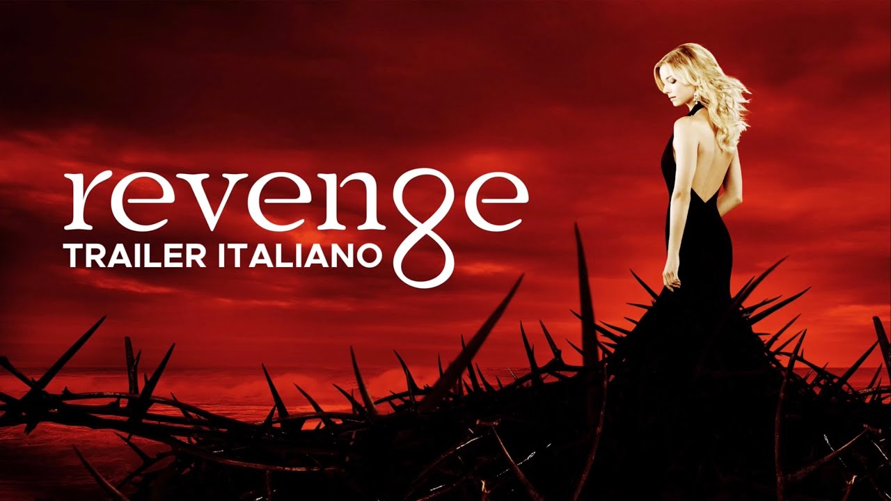 Revenge - Trailer Italiano By MarkStringer