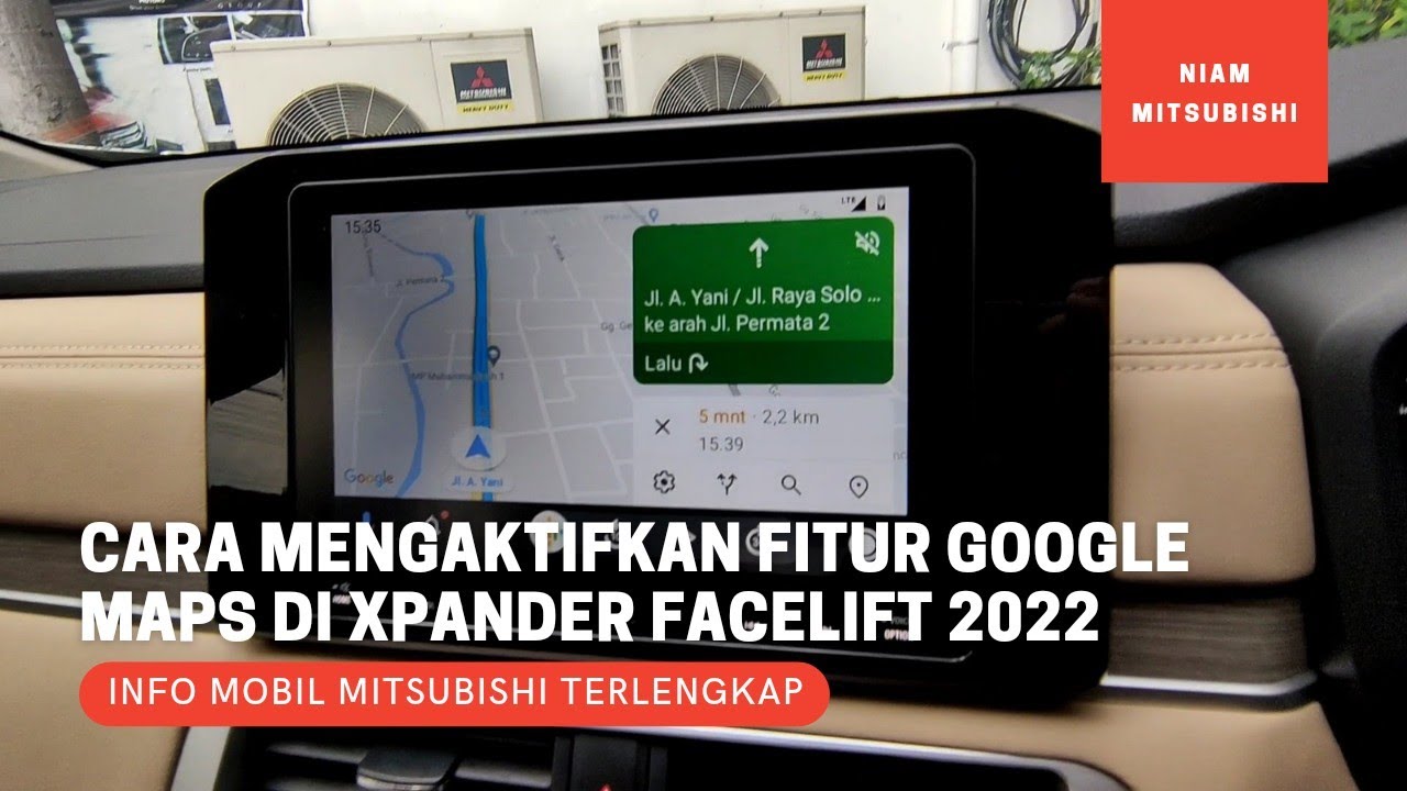 Cara Mengaktifkan Fitur Google Maps/Android Auto di New Mitsubishi Xpander Facelift Terbaru 2022