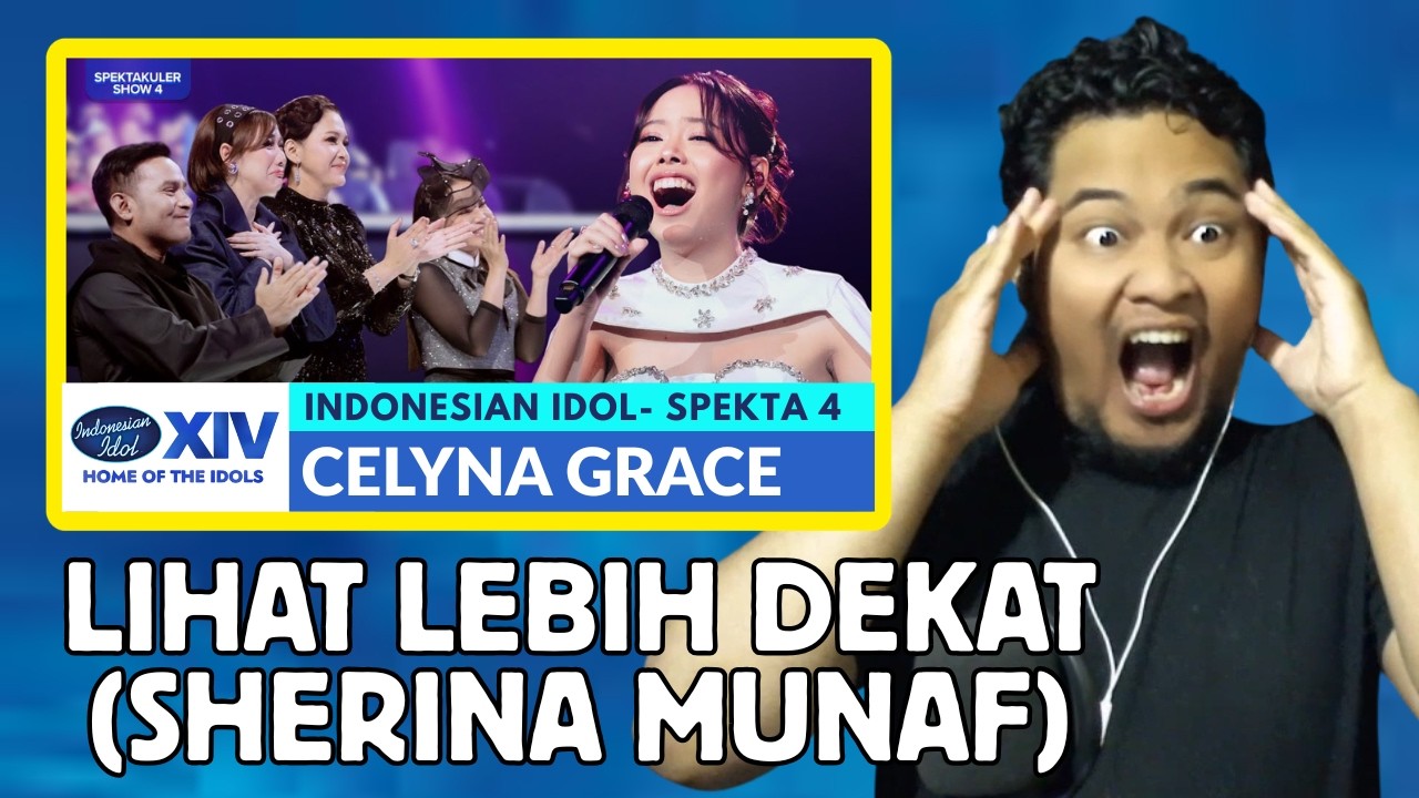 [REACTION] CELYNA GRACE - LIHATLAH LEBIH DEKAT (SHERINA MUNAF) | SPEKTA 4 – Indonesian Idol 2026