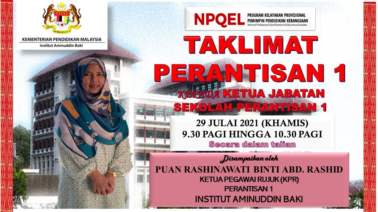 TAKLIMAT PERANTISAN 1 KEPADA KETUA JABATAN : NPQEL 2021