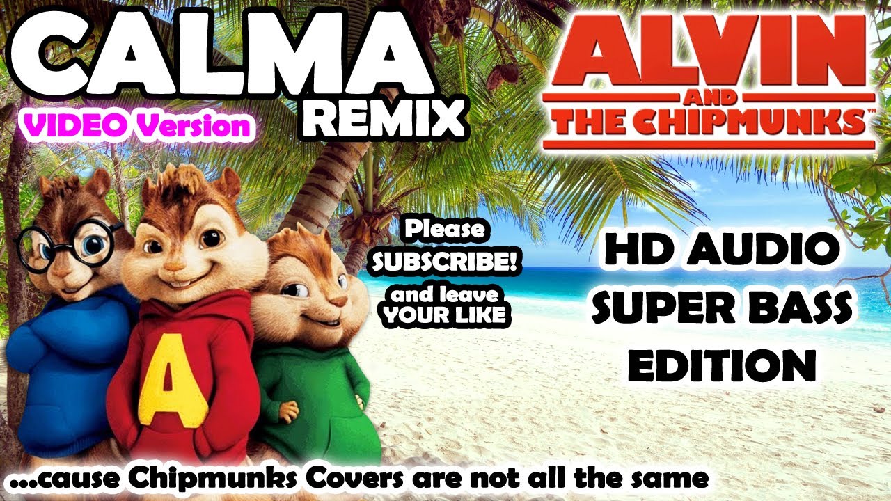 Calma (REMIX) (Alvin and Chipmunks HD COVER) - Pedro Capó, Farruko