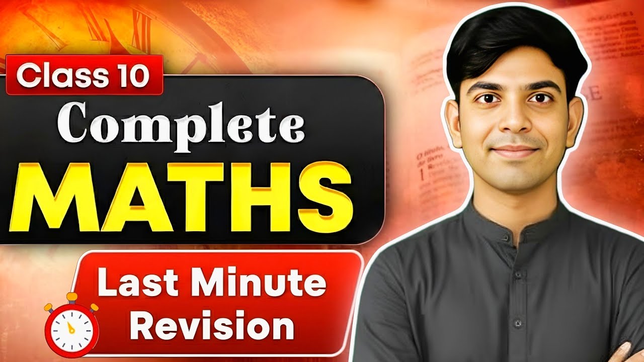 Class 10 Maths: Complete Revision in One Shot! 🔥 Score 95+ Easily