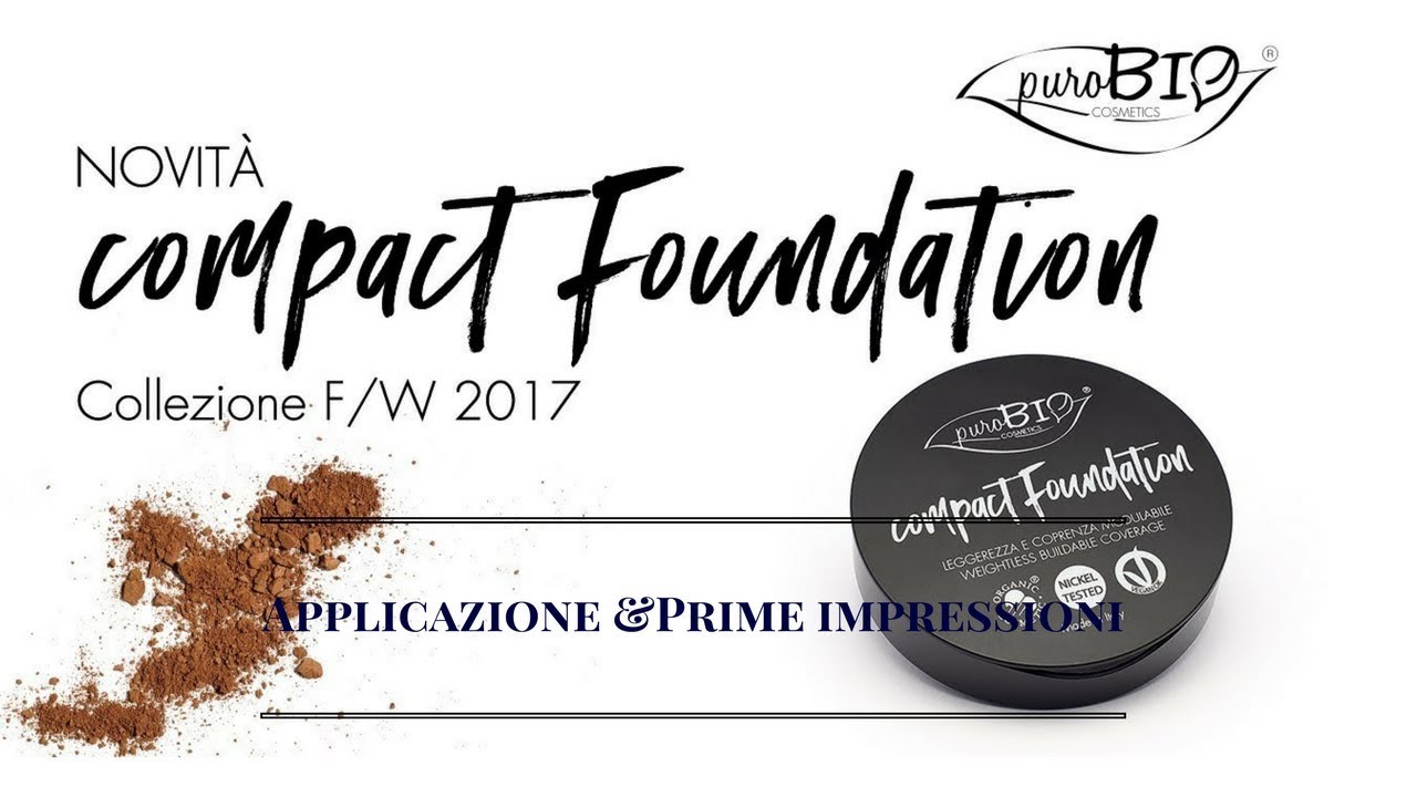 PUROBIO COMPACT FOUNDATION: applicazione + prime impressioni
