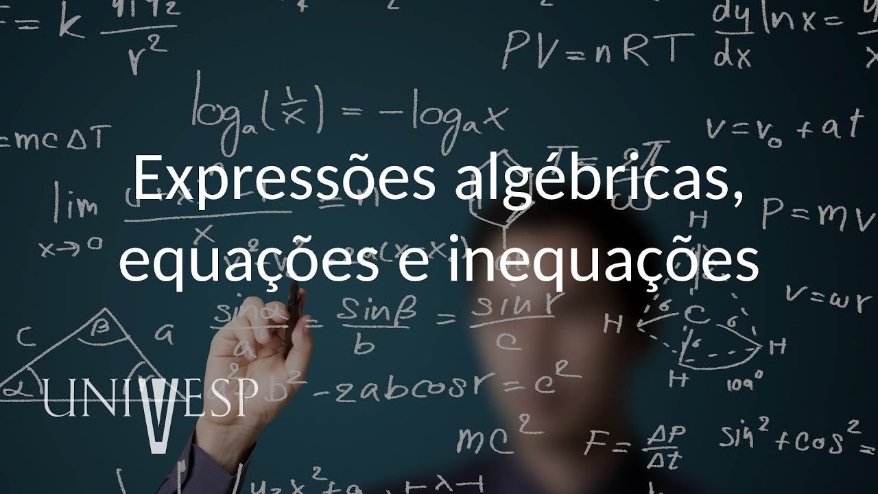 Matemática Elementar – Aula 03 - Expressões algébricas, equações e inequações