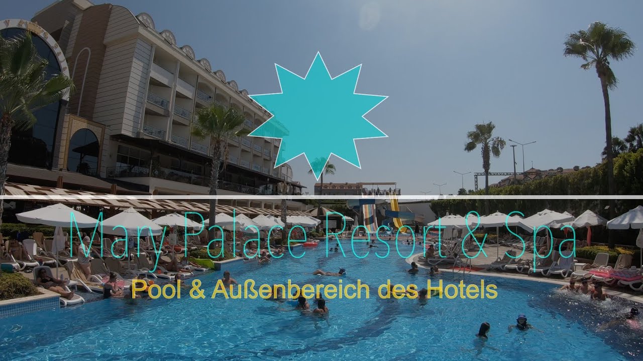 Mary Palace Resort & Spa in Side Çolaklı - Pool & Außenbereich August 2024
