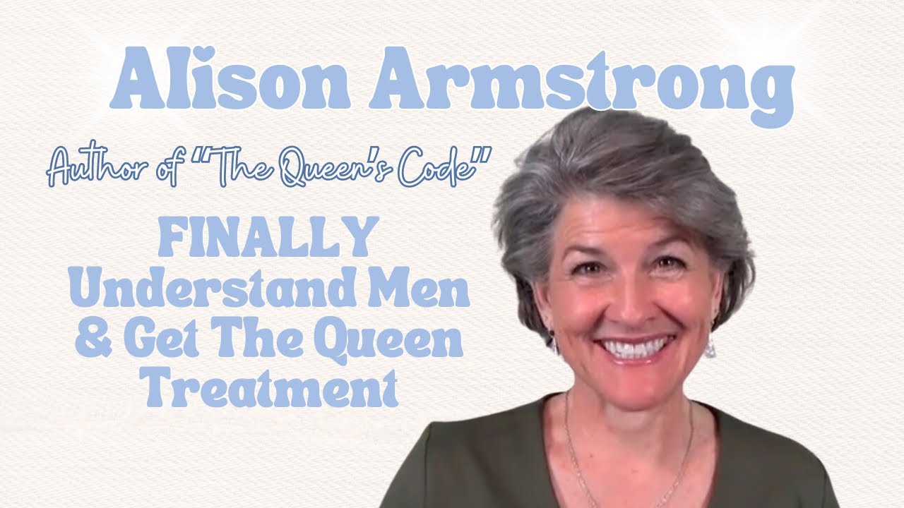 FINALLY Understand Men & Get The Queen Treatment with Author of 