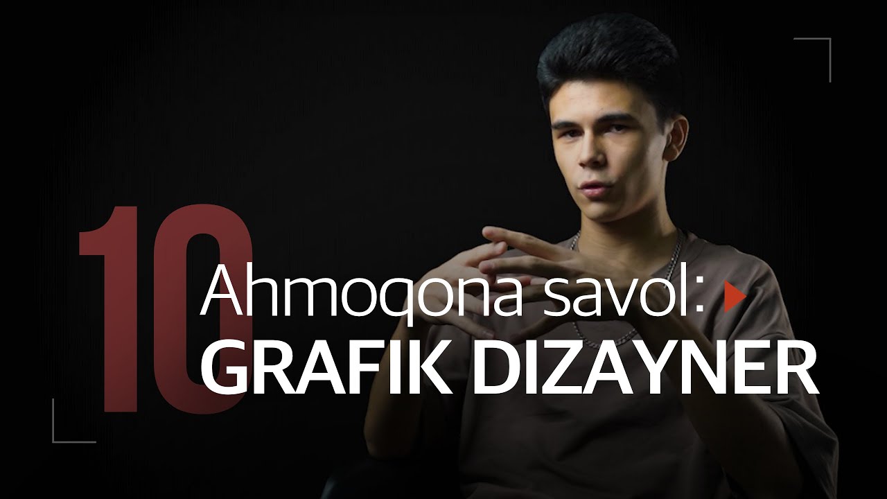 Grafik Dizayner - Xorijdagi kompaniyada qanday ishlashi haqida | 10 ahmoqona savol