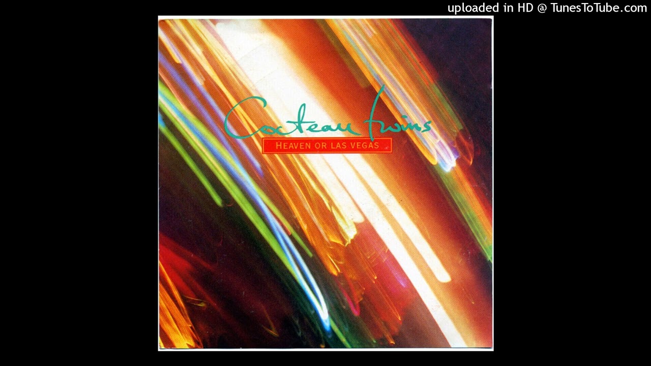 Cocteau Twins — Heaven Or Las Vegas (Rigger's Rinsing Roller Remix) (2023)