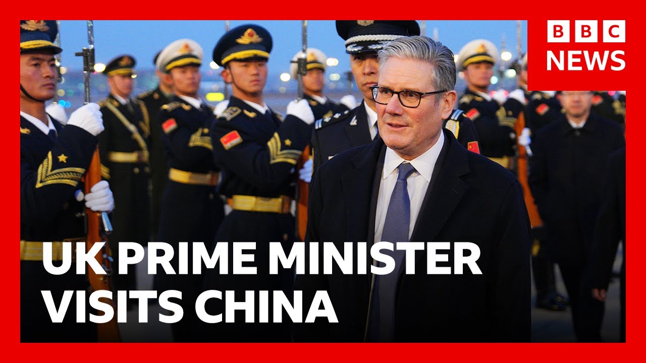 Keir Starmer first UK prime minister to visit China since 2018 | BBC News
