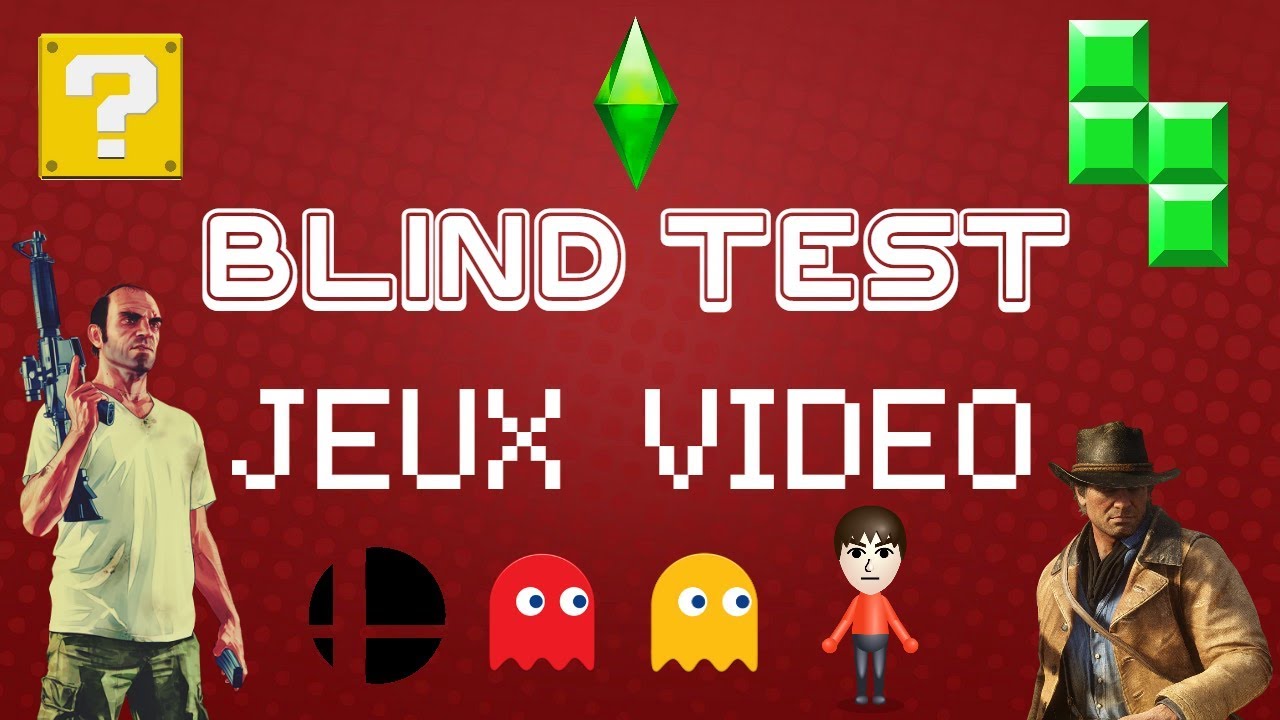 Blind Test ''Jeux vidéo''