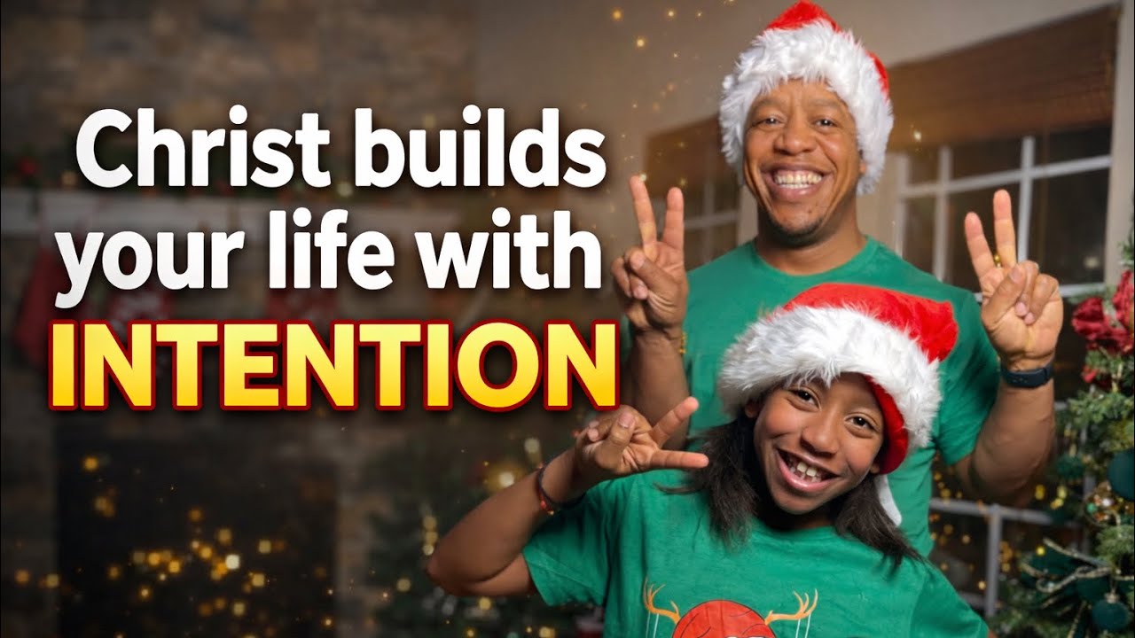 Christ builds your life with intention 